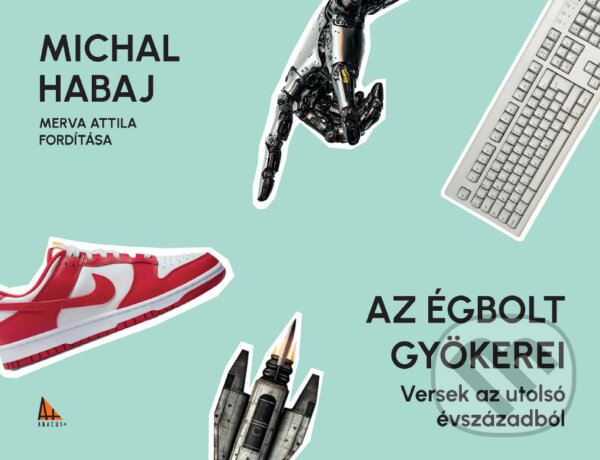 Levně Az égbolt gyökerei - Michal Habaj - kniha z kategorie Beletria