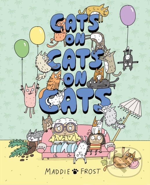Levně Cats on Cats on Cats (A brilliantly funny, quirky and heartwarming graphic-novel style picture book) - kniha z kategorie Beletria