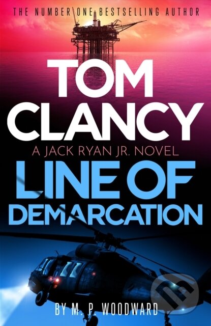 Levně Tom Clancy Line of Demarcation (Jack Ryan, Jr. is caught in a deadly web of lies in this thrilling addition to the No.1 bestselling series)