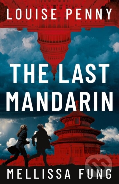 Levně The Last Mandarin (a gripping and terrifying contemporary political thriller)