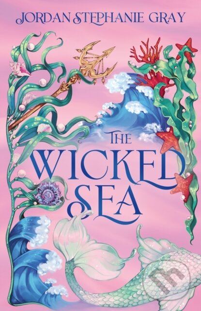 Levně The Wicked Sea (the utterly addictive enemies-to-lovers mermaid romantasy sensation)