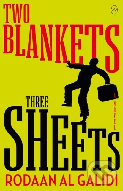 Kniha: Two Blankets, Three Sheets (Rodaan Al Galidi). , 2020