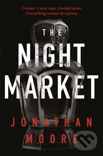 Levně The Night Market - Jonathan Moore - kniha z kategorie Beletria