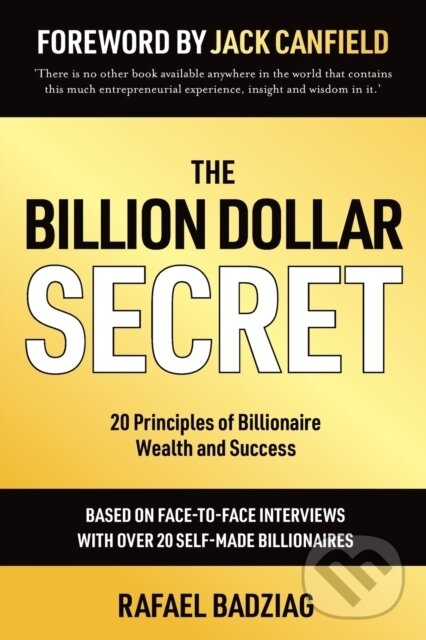 Levně The Billion Dollar Secret (20 Principles of Billionaire Wealth and Success) - kniha z kategorie Škola fotografie