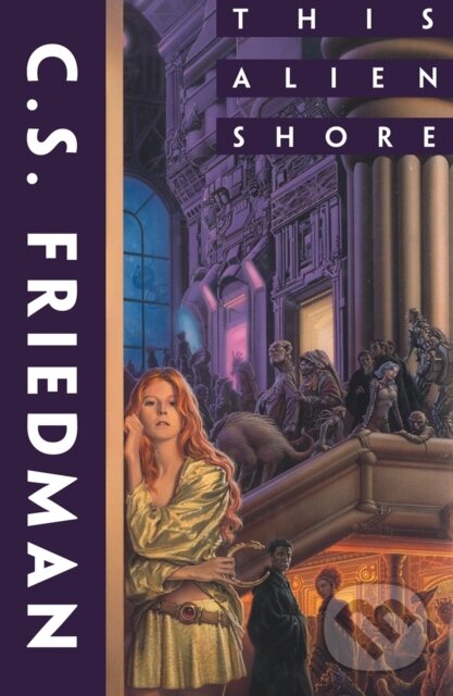 Levně This Alien Shore - C. S. Friedman - kniha z kategorie Sci-fi