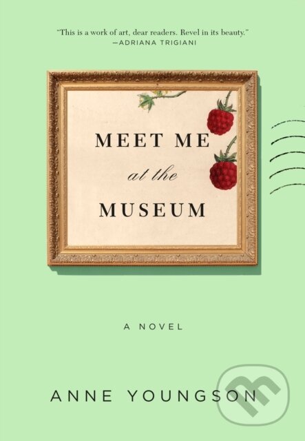 Levně Meet Me at the Museum - Anne Youngson - kniha z kategorie Spoločenská beletria