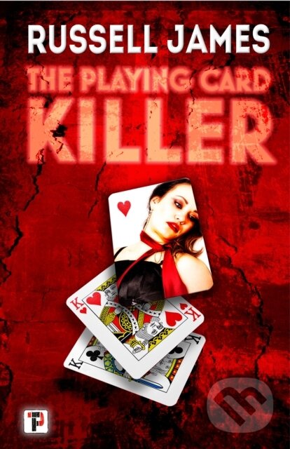 Levně The Playing Card Killer - Russell James - kniha z kategorie Thrillery