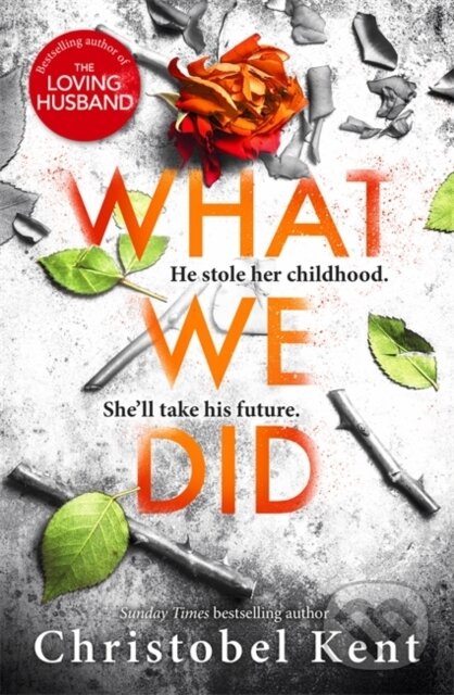 Levně What We Did - Christobel Kent - kniha z kategorie Detektívky, trilery a horory