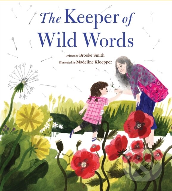 Levně The Keeper of Wild Words - Brooke Smith - kniha z kategorie Naučné knihy