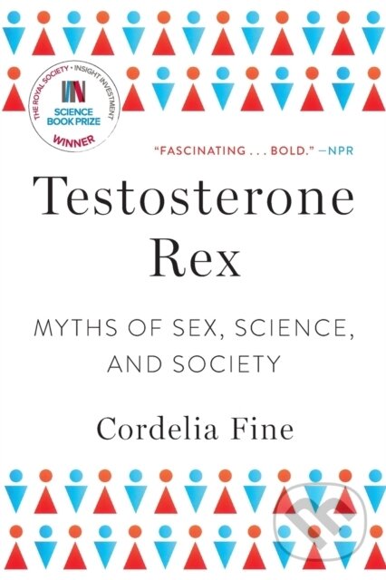 Levně Testosterone Rex (Myths of Sex, Science, and Society) - kniha z kategorie Sociológia