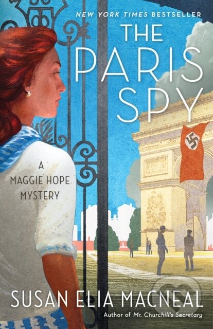Levně Paris Spy (A Maggie Hope Mystery) - Maggie Hope, Susan Elia Macneal - kniha z kategorie Spoločenská beletria