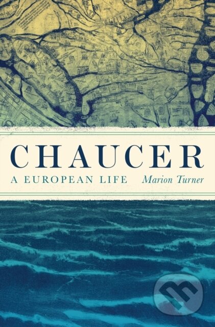 Kniha: Chaucer (Marion Turner). Princeton University Press, 2019