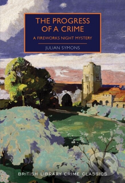 Levně The Progress of a Crime (A Fireworks Night Mystery) - kniha z kategorie Beletria
