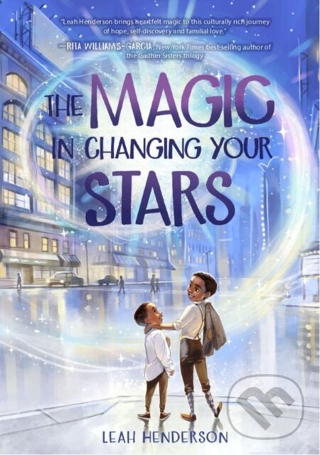Levně The Magic in Changing Your Stars - Leah Henderson - kniha z kategorie Pre deti a mládež