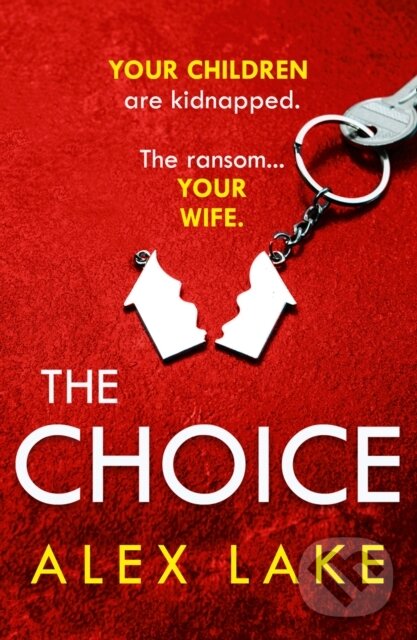 Kniha: The Choice (Alex Lake). HarperCollins, 2020