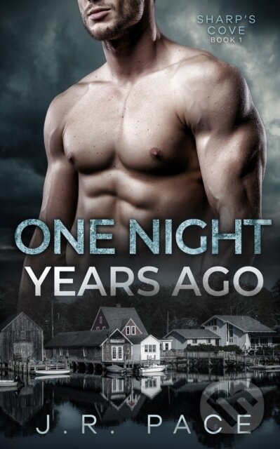 Levně One Night Years Ago - J R Pace - kniha z kategorie Thrillery