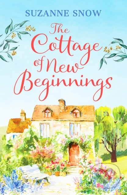 Levně The Cottage of New Beginnings (The perfect cosy and feel-good romance to curl up with) - kniha z kategorie Romantika