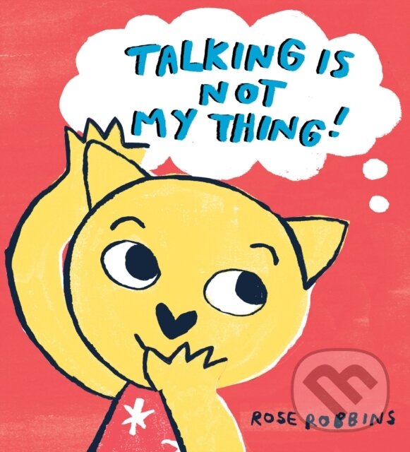 Levně Talking is not my Thing - Rose Robbins - kniha z kategorie Naučné knihy