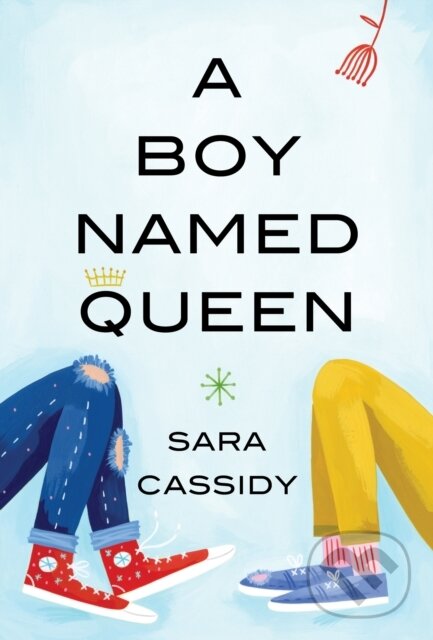 Kniha: A Boy Named Queen (Sara Cassidy). , 2020