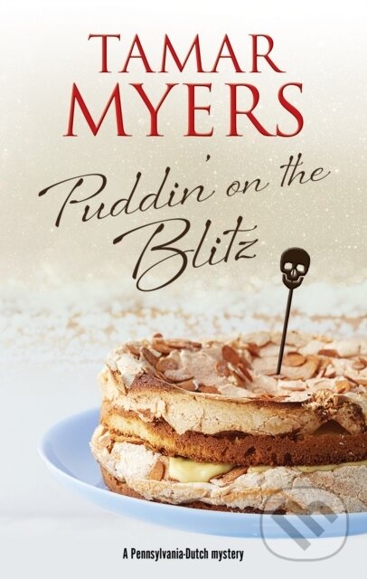 Levně Puddin' on the Blitz - Tamar Myers - kniha z kategorie Beletria