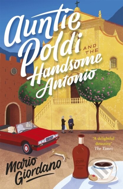 Levně Auntie Poldi and the Handsome Antonio (Auntie Poldi 3) - kniha z kategorie Beletria