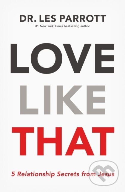 Levně Love Like That (5 Relationship Secrets from Jesus) - kniha z kategorie Filozofia
