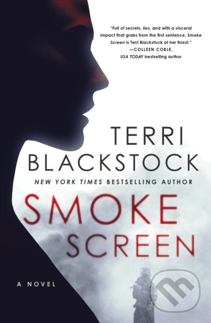 Kniha: Smoke Screen (Terri Blackstock). Thomas Nelson Publishers, 2019