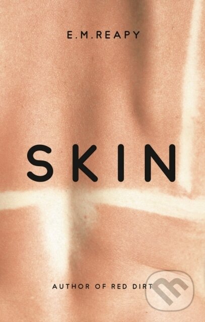 Levně Skin - E.M. Reapy - kniha z kategorie Spoločenská beletria
