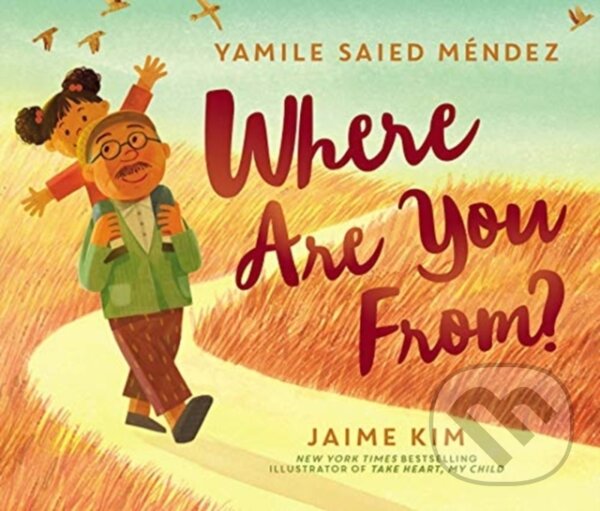 Levně Where Are You From? - Yamile Saied Mendez - kniha z kategorie Beletria
