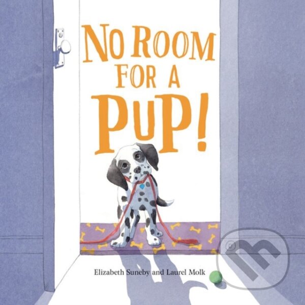Levně No Room for a Pup! - Elizabeth Suneby - kniha z kategorie Beletria