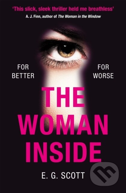 Levně The Woman Inside (The impossible to put down crime thriller with an ending you won't see coming) - kniha z kategorie Detektívky, trilery a horory