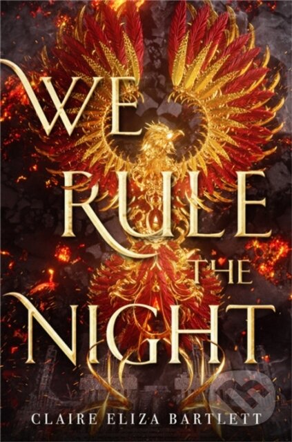 Levně We Rule the Night - Claire Eliza Bartlett - kniha z kategorie Beletria