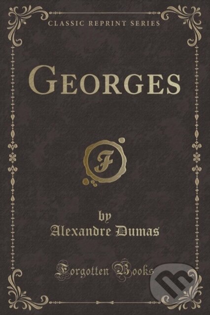 Levně Georges - Alexandre Dumas - kniha z kategorie Spoločenská beletria