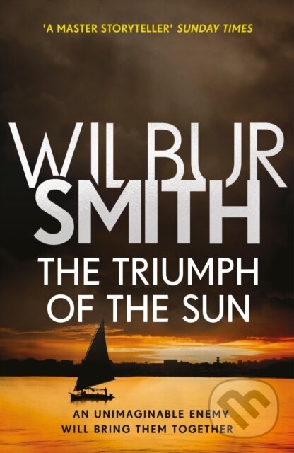 Kniha: The Triumph of the Sun (Wilbur Smith). Zaffre, 2018