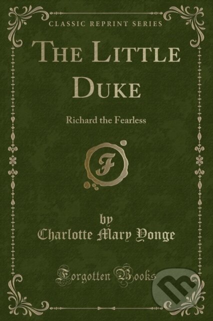 Levně Richard The Fearless Or The Little Duke - Charlotte Mary Yonge - kniha z kategorie Beletria