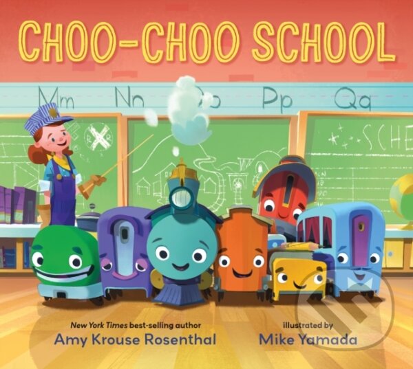 Levně Choo-Choo School (All Aboard for the First Day of School!) - kniha z kategorie Beletria