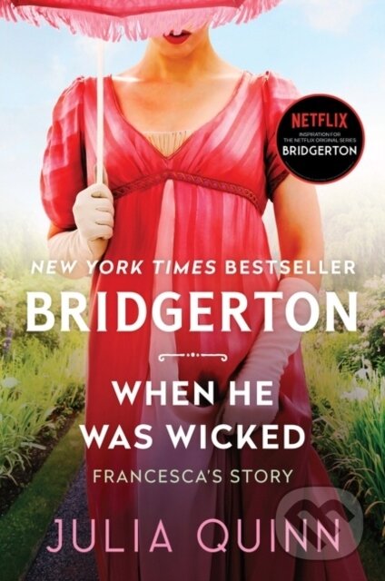 Kniha: When He Was Wicked (Julia Quinn). Avon, 2021