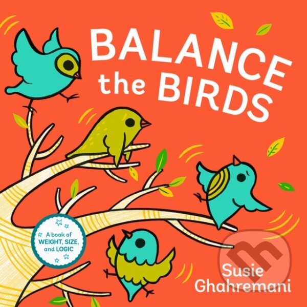 Levně Balance the Birds - Susie Ghahremani - kniha z kategorie Pre deti a mládež