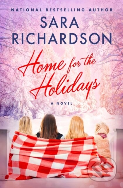 Levně Home for the Holidays - Sara Richardson - kniha z kategorie Beletria