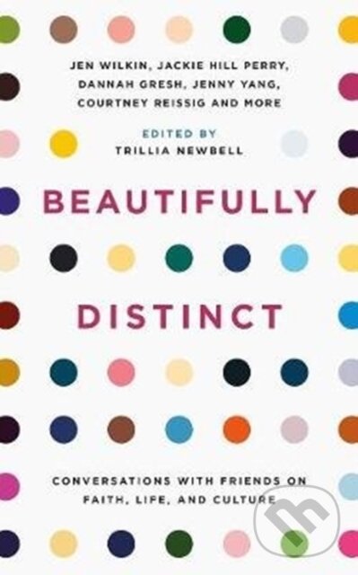 Kniha: Beautifully Distinct (Trillia J. Newbell). , 2020