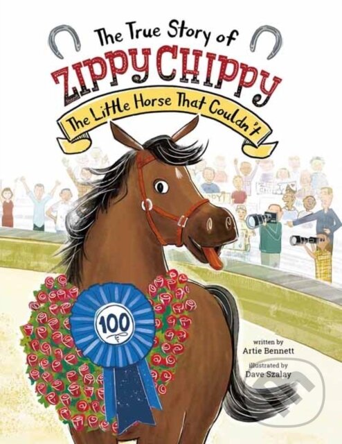 Levně The True Story of Zippy Chippy the Little Horse that Couldn't - kniha z kategorie Beletria