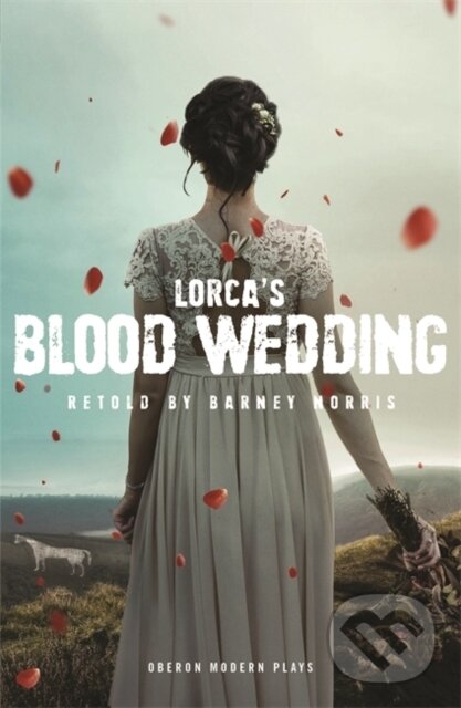 Levně Blood Wedding - Federico Garcia Lorca - kniha z kategorie Detektívky, trilery a horory