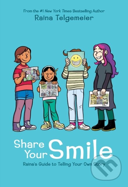Levně Share Your Smile: Raina's Guide to Telling Your Own Story - kniha z kategorie Naučné knihy