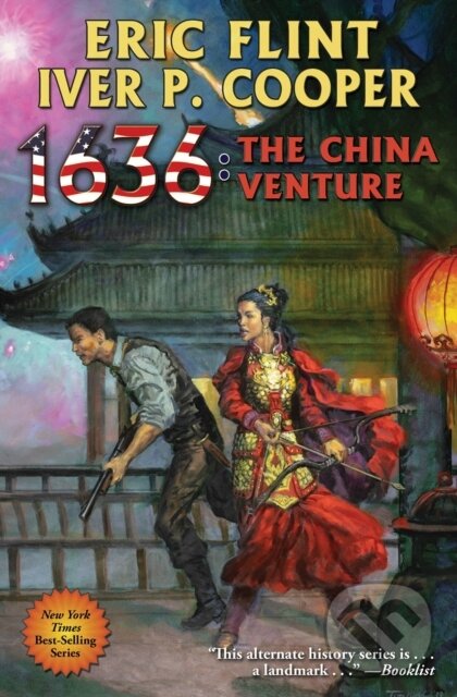 Kniha: 1636: The China Venture (Eric Flint a Iver P. Cooper). , 2020