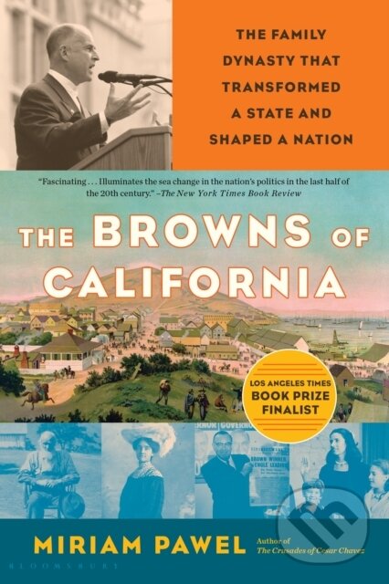 Levně The Browns of California (The Family Dynasty that Transformed a State and Shaped a Nation) - kniha z kategorie História