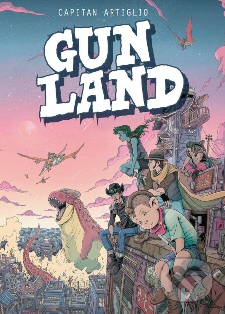 Kniha: Gunland Volume 1 (Captain Artiglio a Mike Kennedy). , 2020