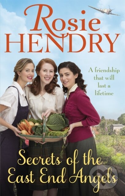 Levně Secrets of the East End Angels (Can friendship see them through war? A heart-warming family saga set during the Blitz) - kniha z kategorie Beletria