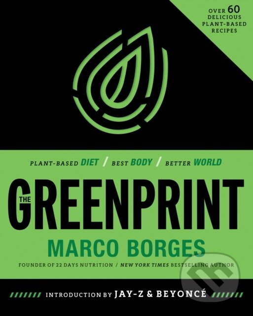 Levně The Greenprint (Plant-Based Diet, Best Body, Better World) - kniha z kategorie Ekológia