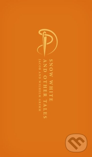 Kniha: Snow White and Other Tales (Jacob and Wilhelm Grimm). Oxford University Press, 2019
