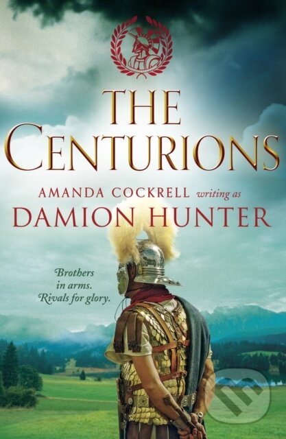 Levně The Centurions - Damion Hunter - kniha z kategorie Vojenstvo